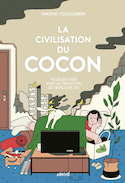 Civilisation du cocon (La)
